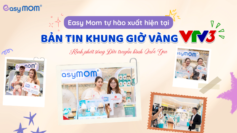 Easy Mom vinh dự xuất hiện trên sóng truyền hình quốc gia VTV3.