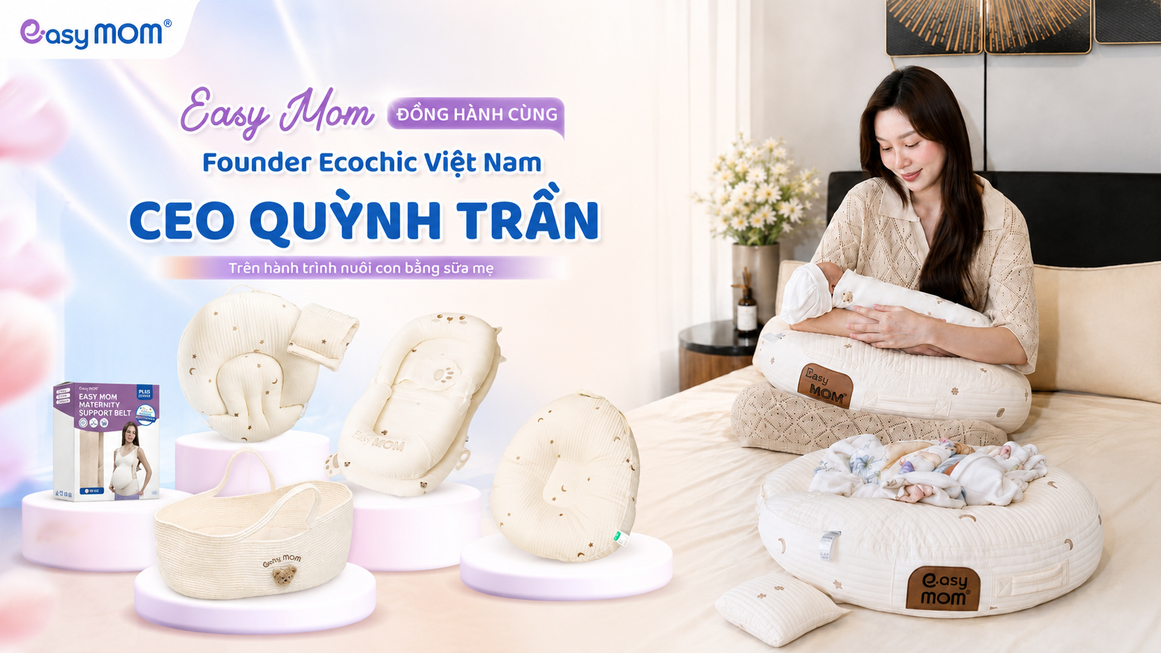 Mỗi cữ bú là một khoảnh khắc gắn kết đặc biệt giữa mẹ và bé. Easy MOM vinh dự được đồng hành cùng CEO Quỳnh Trần Ecochic trong hành trình nuôi con bằng sữa mẹ.